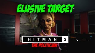 THE POLITICIAN  Hitman 2 Elusive Target [upl. by Aloysia]