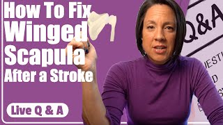 How to fix a winged scapula after a stroke [upl. by Dambro]