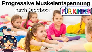 Progressive Muskelentspannung nach Jacobson  Entspannungsübungen für Kinder  Meditation für Kinder [upl. by Edee]