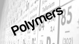 Polymers [upl. by Leventis216]