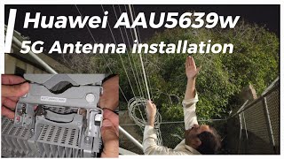 Installation of Huawei 5G antenna AAU5639w Huawei 5G antenna AAU5614 wireless [upl. by Nona955]