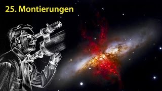 AstronomieTelevision Folge 25  Montierungen [upl. by Edelsten]