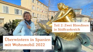 Winter 2022 in Spanien mit Womo [upl. by Jar667]