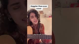 Happier than ever BillieEilish cover singersongwriter billieeilish happierthanever [upl. by Kermit]