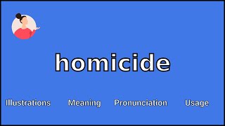 HOMICIDE  Meaning and Pronunciation [upl. by Haelem]