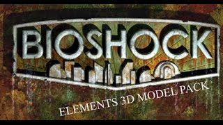 Elements 3D Bioshock Model pack for FREE [upl. by Philps]