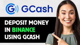 How To Deposit Money In Binance Using Gcash 2024 Step By Step Guide [upl. by Saudra691]