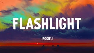 Jessie J  Flashlight Lyrics [upl. by Laoj]