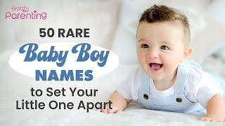 50 Rare Baby Boy Names With Meanings  Unique Boy Names  Rare Names for Boys  Baby Boy Names [upl. by Shaner568]