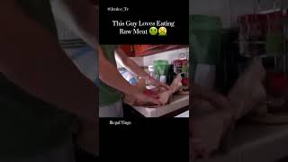 This guy loves eating cheap raw meat 🥩 funnymemes trending fyp viralshorts freakyeaters memes [upl. by Reinold]