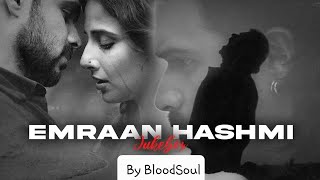 Emraan Hashmi Mashup  Jukebox  BLooDSoul10  Bollywood Lofi  LofiGirl srlofi71 [upl. by Alyakcim129]