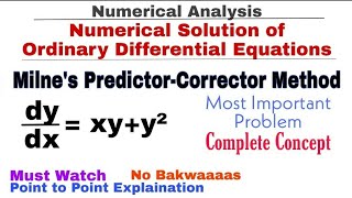 10 Milnes Predictor Corrector Method  Complete Concept amp Problem1  Numerical Methods [upl. by Nabala675]