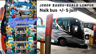 MAMPIR KE LEGOLAND SEBELUM MELAKUKAN PERJALANAN DARAT JOHOR BAHRUKUALA LUMPUR 5 JAM NAIK BUS [upl. by Lise]