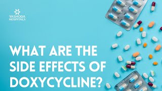 What are the side effects of Doxycycline [upl. by Hosea]