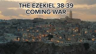 THE BOOK EZEKIEL 3839 COMING WAR [upl. by Ayanaj319]