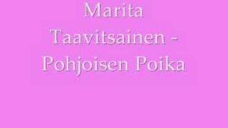 Marita Taavitsainen  Pohjoisen Poika [upl. by Esmerolda480]