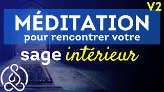 Méditez pour rencontrer votre SAGE INTERIEUR 🎙 Cédric Michel [upl. by Akemaj]