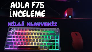 MİLLİ KLAVYEMİZ AULA F75 RGB Mekanik Oyun Klavyesi İnceleme  AULA F75 Wireless Mechanical Keyboard [upl. by Llennej897]