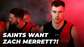 Saints AMBITIOUS attempt to lure Zach Merrett [upl. by Litnahc]