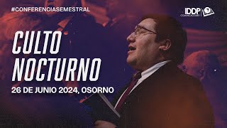 CULTO NOCTURNO  CONFERENCIA SEMESTRAL DE PASTORES 2024 [upl. by Cammie]