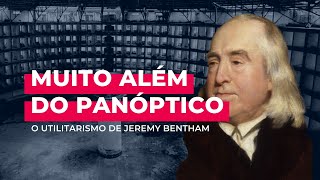 O utilitarismo de Jeremy Bentham [upl. by Aimet226]