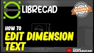 LibreCAD How To Edit Dimension Text [upl. by Damalus]