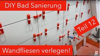 Wie die Wände richtig verfliesen DIY Badezimmer Sanierung  Wand fliesen 12 [upl. by Sanborn]