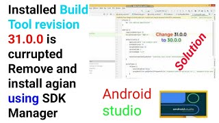 Installed Build Tool revision 3100 is currupted Remove and install agian using SDK Manager [upl. by Kcire]