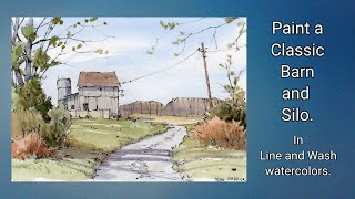 Classic Line and Wash Barn and Silo watercolor Simple colors Easy sky wash Peter Sheeler [upl. by Corkhill]