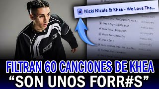 FILTRARON 60 CANCIONES de KHEA y ASÍ REACCIONÓ [upl. by Oalsinatse]