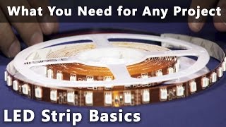 LED Strip Basics What You Need for Any Project or Installation [upl. by Zaslow]