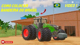 Ep01Como Colocar Bandeira Do Brasil Tutorial Fs19 Mod Farming Simulator 19 [upl. by Atekram]