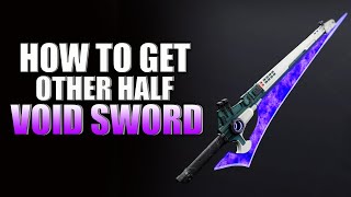 Destiny 2 How To Get The Other Half Sword Legendary Void New Weapon 30th Anniversary [upl. by Lledualc112]