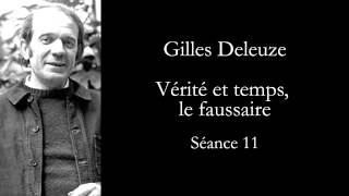 Deleuze Cinéma Vérité et temps le faussaire séance 11 [upl. by Yi559]