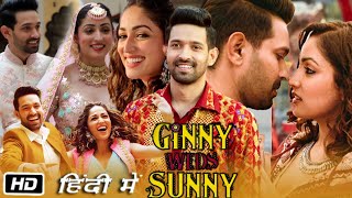 Ginny Weds Sunny Full HD Movie Hindi Dubbed  Yami Gautam  Vikrant Massey  Story Explanation [upl. by Ahsenra]