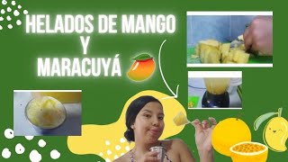 🤤HELADOS DE MANGO Y MARACUYÁ 🥭🥴 Ximena Carvajal Rios helados viralvideo pasoapaso cocina [upl. by Hyatt695]