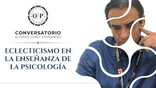 El Problema del Eclecticismo en la Enseñanza de la Psicología [upl. by Elbas]