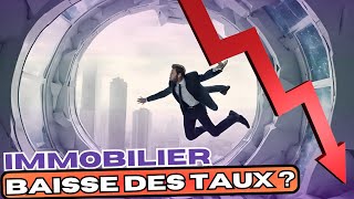 Immobilier 2024 🔴 Vers une baisse de taux des crédits [upl. by Erlene921]