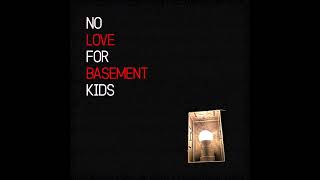 NO LOVE FOR BASEMENT KIDS [upl. by Micheline]