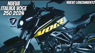 Nueva Italika Voge 250r 2024😱  Nuevo Lanzamiento🔥  ¡Nuevo Modelo💯 [upl. by Assehc]