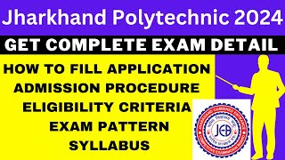 Jharkhand Polytechnic 2024 Notification Out Application Dates Eligibility Syllabus Pattern [upl. by Oina]