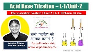 Acid Base Titration  L1Unit2  Pharmaceutical Analysis  L2 Chapter3 Pharma ChemistryI [upl. by Sherburn]