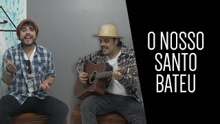 Rafinha amp Sanchez  O Nosso Santo Bateu COVER [upl. by Blakely]