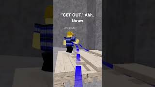 insert get out sound effect roblox gaming flingthingsandpeople [upl. by Alisia]