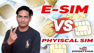 eSIM Vs Physical SIM Card 💳 दोनों में क्या अन्तर है  Expert Gayn [upl. by Rennold]