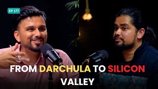 From Darchula to Silicon Valley A 100 Billion Dollar StartUp Dream  Pukar C Hamal  EP 177 [upl. by Arualana963]