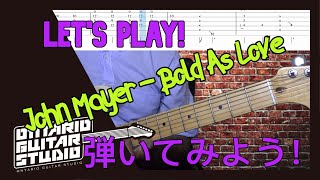 John Mayer  Bold As Loveを弾いてみよう！Lets Play ジョン メイヤー ギターレッスン 【TAB譜】 [upl. by Constant]