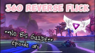 NO BS GUIDE how to 360 degrees reverse flick tutorial [upl. by Higinbotham]