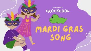 Crockcool Kids Song  Happy Mardi Gras Song For Kids  Mardi Gras New Orleans  Carnivals Music [upl. by Hafeetal131]