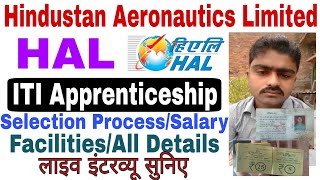 HAL Lucknow  ITI Apprenticeship 2021  Salary Selection Process Facilities Live Interview HAL Staff [upl. by Luciana898]